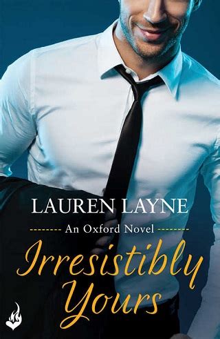 pdf book irresistibly yours oxford lauren layne Reader