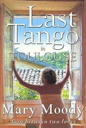 pdf book last tango toulouse mary moody PDF