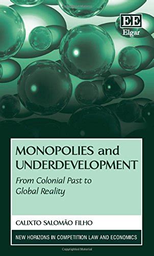 pdf book monopolies underdevelopment colonial competition economics PDF