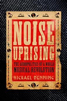 pdf book noise uprising audiopolitics musical revolution Epub