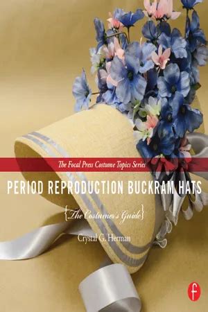 pdf book period reproduction buckram hats costumers Doc