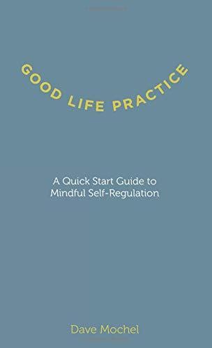 pdf free good life practice quick start PDF