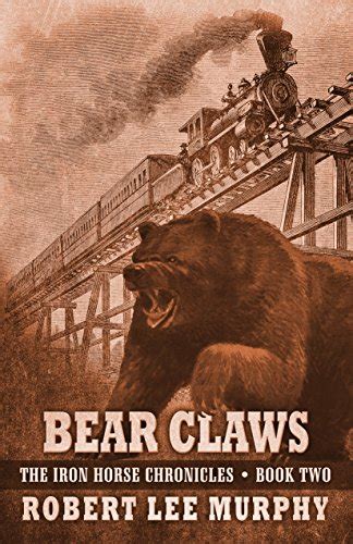 pdf online bear claws iron horse chronicles Reader