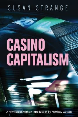 pdf online casino capitalism introduction matthew watson Reader