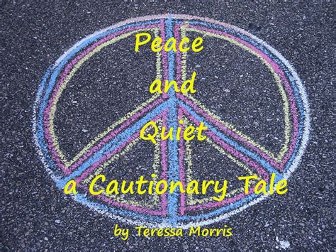 peace and quiet a cautionary tale Doc