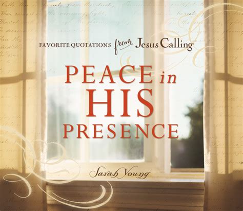 peace in his presence favorite quotations from jesus calling Reader