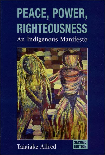 peace power righteousness an indigenous manifesto Reader