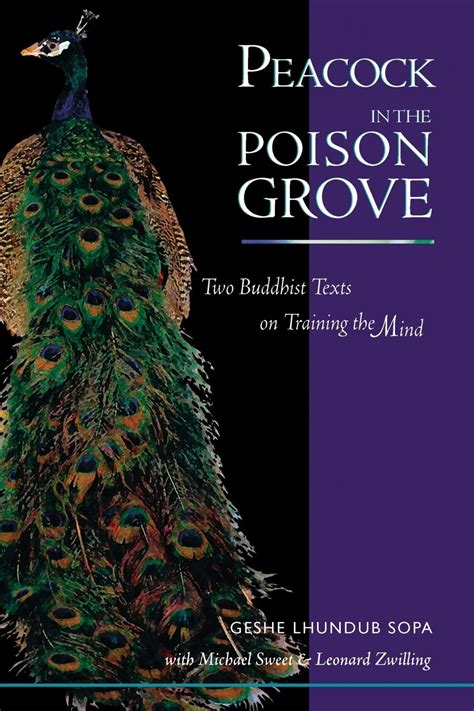 peacock in the poison grove two buddhist texts on training the mind PDF