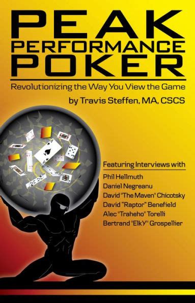 peak performance poker revolutionizing the way you view the game Reader