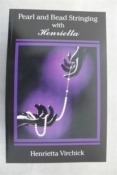 pearl and bead stringing with henrietta Kindle Editon