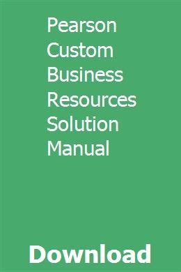 pearson custom business resources solution manual PDF