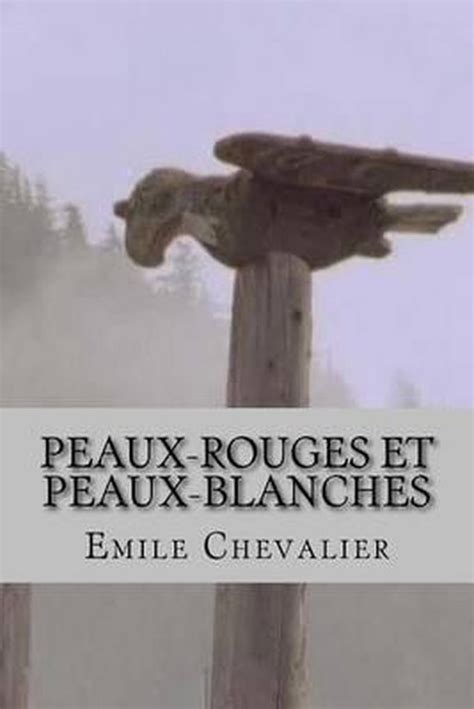 peaux rouges peaux blanches chevalier books g ph ballin Doc