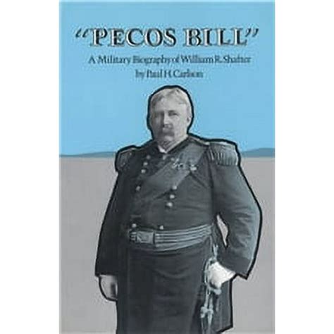 pecos bill a military biography of william r shafter Kindle Editon