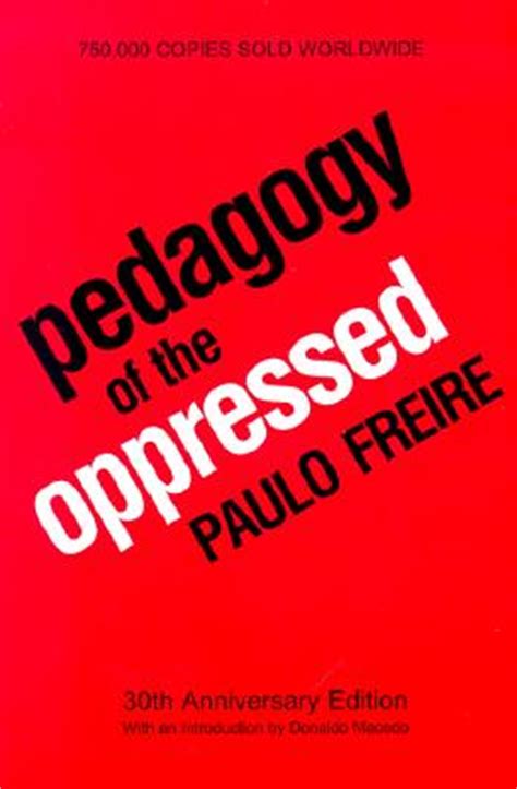 pedagogy of the oppressed 30th anniversary edition Doc