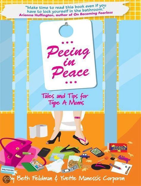 peeing in peace tales and tips for type a moms PDF