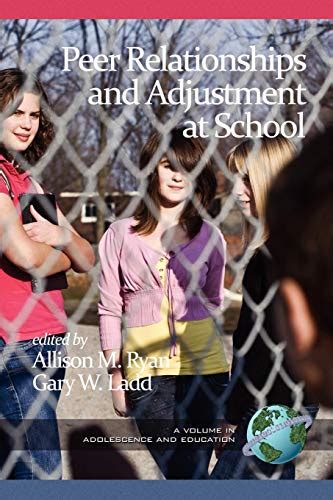 peer relationships and adjustment at school Reader