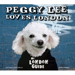 peggy lee loves london my london guide Doc