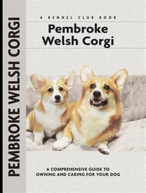 pembroke welsh corgi comprehensive owners guide Kindle Editon