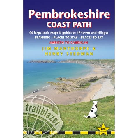 pembrokeshire coast path british walking guide with 96 large scale walking maps places to stay places to eat PDF