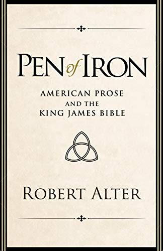 pen of iron american prose and the king james bible Kindle Editon