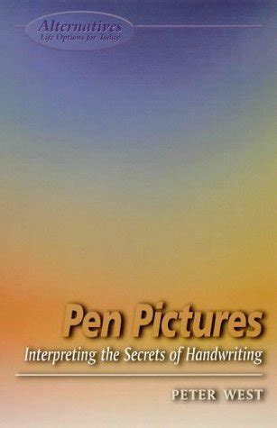 pen pictures interpreting the secrets of handwriting alternatives Doc