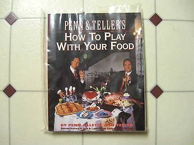 penn and tellers how to play with your food Kindle Editon