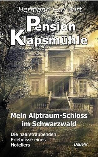 pension klapsm hle alptraum schloss schwarzwald haarstr ubenden Epub