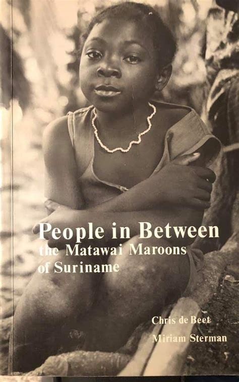 people in between the matawai maroons of suriname proefschrift Epub