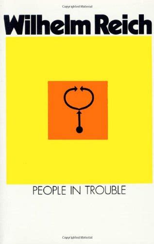 people in trouble volume two of the emotional plague of mankind Reader