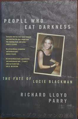 people who eat darkness the fate of lucie blackman Kindle Editon