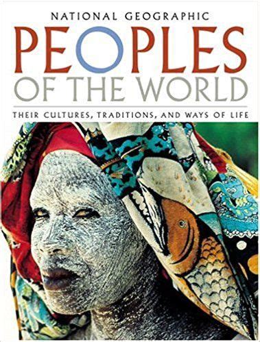 peoples of the world their cultures traditions and ways of life Doc