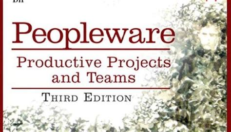 peopleware productive projects and teams 3rd edition PDF