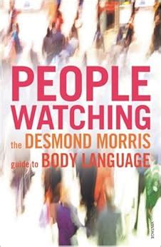 peoplewatching the desmond morris guide to body language PDF