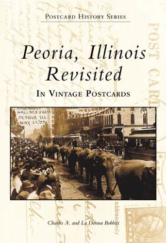 peoria illinois revisited in vintage postcards the postcard history Epub