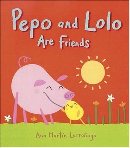 pepo and lolo are friends super sturdy picture books Kindle Editon