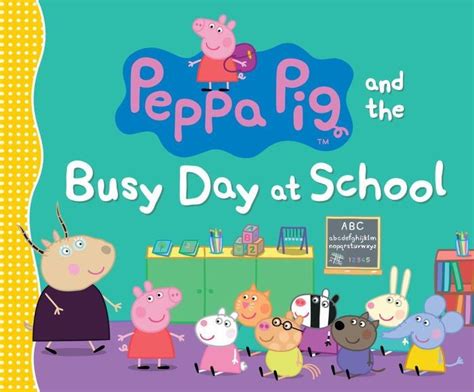 peppa pig and the busy day at school Reader