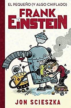 peque o algo chiflado frank einstein PDF