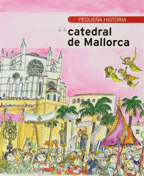 pequena historia de la catedral de mallorca pequenas historias Reader