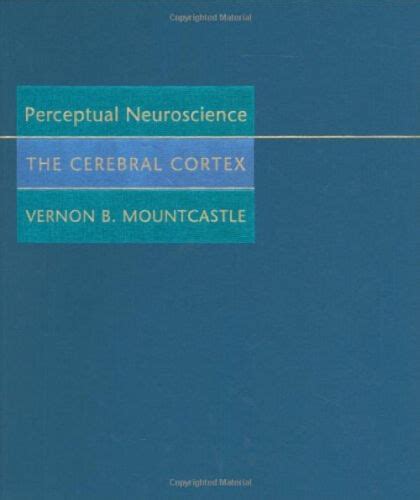 perceptual neuroscience the cerebral cortex Kindle Editon