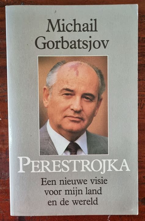 perestrojka een nieuwe visie voor mijn land en de wereld PDF