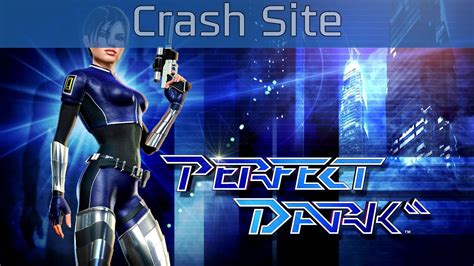 Perfect Dark Crash Site Walkthrough
