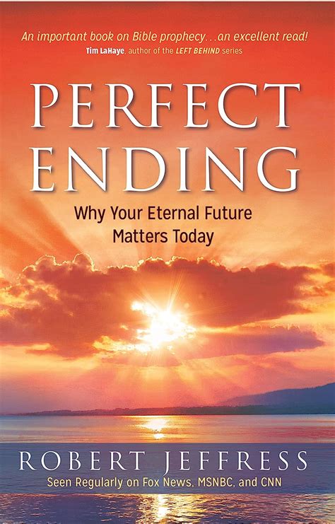 perfect ending why your eternal future matters today Epub