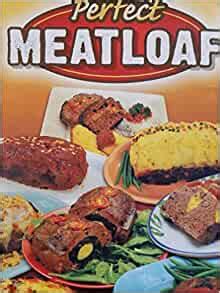 perfect meatloaf pan recipe book PDF