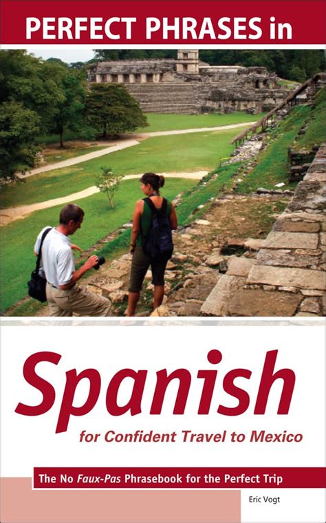 perfect phrases in spanish for confident travel to mexico perfect phrases in spanish for confident travel to mexico PDF