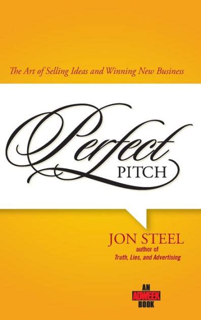 perfect pitch the art of selling ideas and winning new business Doc