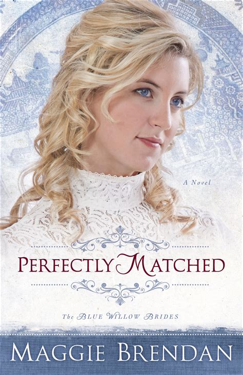 perfectly matched a novel the blue willow brides volume 3 Epub