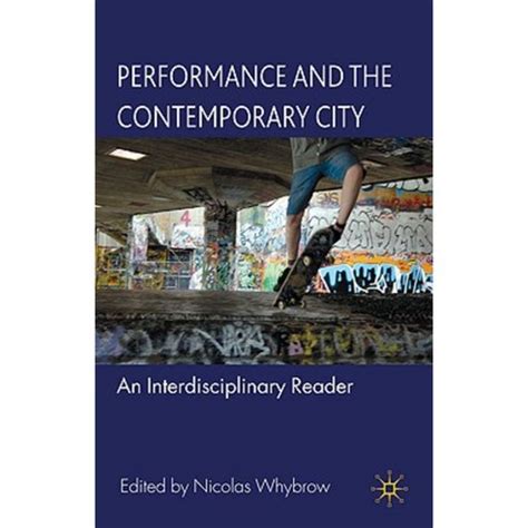 performance and the contemporary city palgrave macm 2010 pdf Kindle Editon