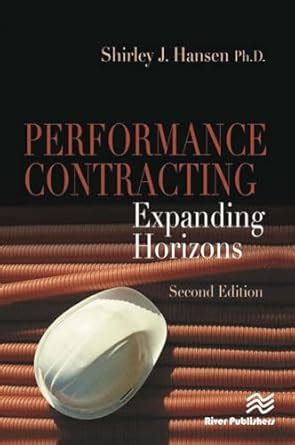 performance contracting expanding horizons second edition Kindle Editon