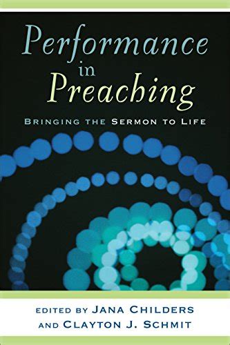 performance in preaching bringing the sermon to life engaging worship Kindle Editon