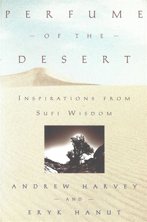 perfume of the desert inspirations from sufi wisdom PDF